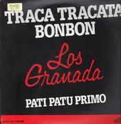 12inch Vinyl Single - Los Granada - Traca Tracata Bonbon / Pati Patu Primo