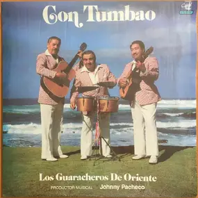 Los Guaracheros de Oriente - Con Tumbao