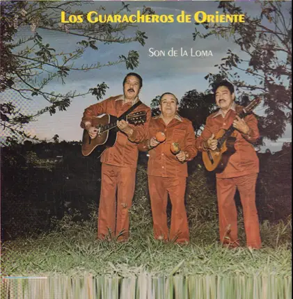 Los Guaracheros De Oriente - Son De La Loma