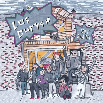 Los Gueys! - Not Again