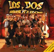 Los Dos Y Companeros - Kula Sack!