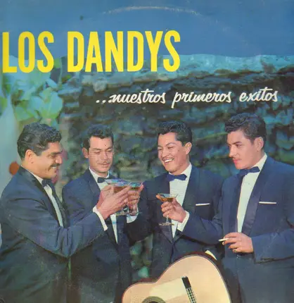 Los Dandys - nuestros primeros exitos