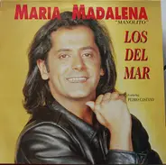 Los Del Mar Featuring Pedro Castaño - Maria Madalena (Manolito)
