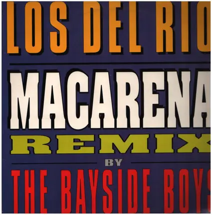 Los Del Rio - Macarena (Remix By Bayside Boys)