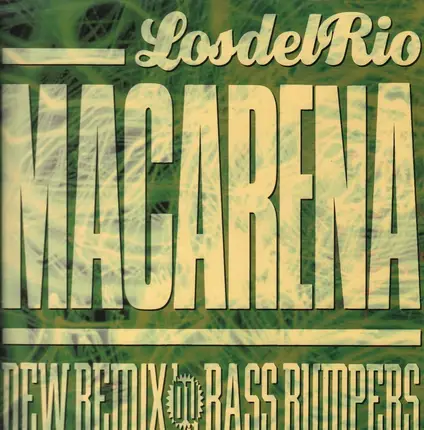 Los Del Rio - Macarena (The Bass Bumpers Remixes)