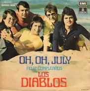 Los Diablos - Oh, Oh, July / Feliz Cumpleanos
