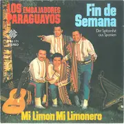 7inch Vinyl Single - Los Embajadores Paraguayos - Fin De Semana