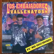 Los Embajadores Vallenatos - Pa' Mis Seguidores