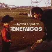 Los Enemigos - ...Alguna Copla De Los Enemigos