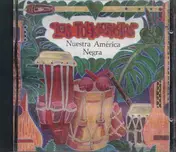 Los Folkloristas - Nuestra America Negra