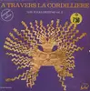 LP - Los Folkloristas - A Travers La Cordilliere