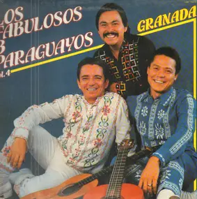 Los Fabulosos 3 Paraguayos - Vol 4 'Granada'
