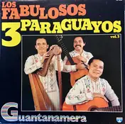 Los Fabulosos 3 Paraguayos - Vol.3 Guantanamera