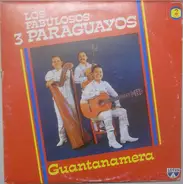 Los Fabulosos 3 Paraguayos - Guantanamera