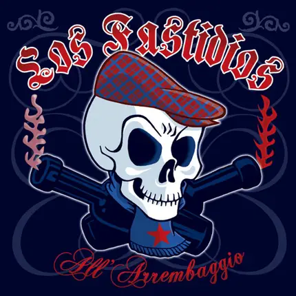 Los Fastidios - All'arrembaggio