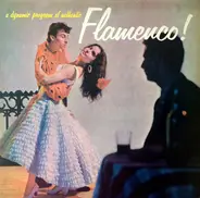 Los Flamencos de España - A Dynamic Program Of Authentic Flamenco!