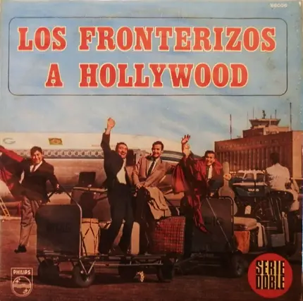Los Fronterizos - Los Fronterizos A Hollywood