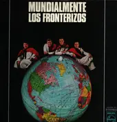 Los Fronterizos - Mundialmente