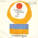 7inch Vinyl Single - Los Hermanos Rigual - Cuando Calienta El Sol