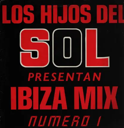 Los Hijos Del Sol - Ibiza Mix (Numero Uno)
