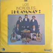 Los Huayanay - Los Increibles... ¡Huayanay!