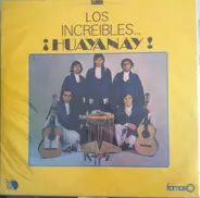 Los Huayanay - Los Increibles... ¡Huayanay!