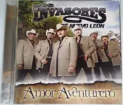 Los Invasores de Nuevo Leon - Amor Aventurero