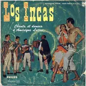 Los Incas - Chants Et Danses D'Amérique Latine