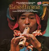 LP - Los Incas - Eine musikalische Traumreise durch Südamerika