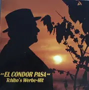 7inch Vinyl Single - Los Incas - El Condor Pasa (Tchibo's Werbe-Hit)