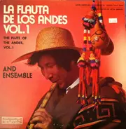 Los Indios De Los Andes - La Flauta De Los Andes, Vol. 1 (The Flute Of The Andes, Vol. 1)