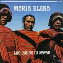 LP - Los Indios Di Mayas - Maria Elena