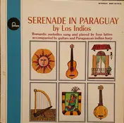Los Indios - Serenade In Paraguay