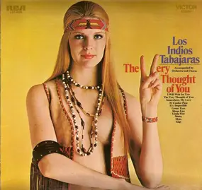 Los Índios Tabajaras - The Very Thought Of You = Pensando En Ti