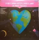 LP - Los Indios Tabajaras - Lo Que El Mundo Necesita Ahora Es Amor