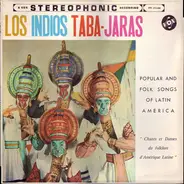 Los Indios Tabajaras - Popular And Folk Songs Of Latin America
