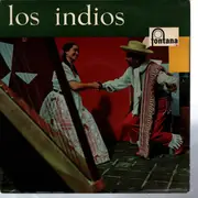 10'' - Los Indios - Los Indios