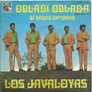 7inch Vinyl Single - Los Javaloyas - Obladi Oblada / Si Sabes Entonar