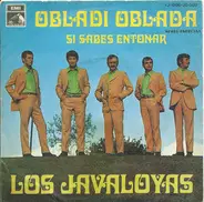 Los Javaloyas - Obladi Oblada / Si Sabes Entonar