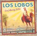 Double CD - Los Lobos - Good Morning Aztlán