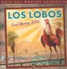 LP - Los Lobos - Good Morning Aztlan - Numbered, booklet, Ltd Ed