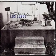 Double CD - Los Lobos - Just Another Band from east L.A
