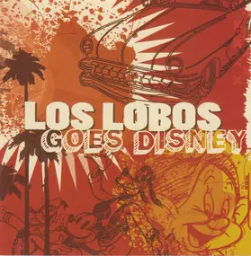 Los Lobos - Los Lobos Goes Disney