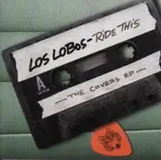 CD - Los Lobos - Ride This - The Covers EP