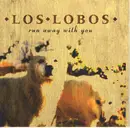 CD - Los Lobos - Run Away With You