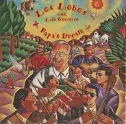 Los Lobos With Lalo Guerrero - Papa's Dream