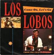 7inch Vinyl Single - Los Lobos - Come On, Let's Go