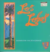 Los Lobos - Down On The Riverbed