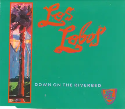 Los Lobos - Down On The Riverbed