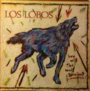 LP - Los Lobos - How Will The Wolf Survive?